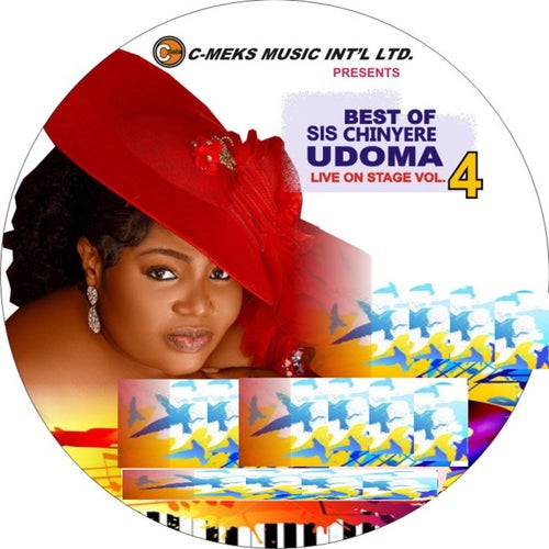 Best of Sis. Chinyere Udoma, Vol. 4 (Live)