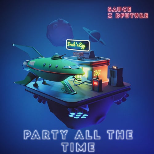 Party all the time