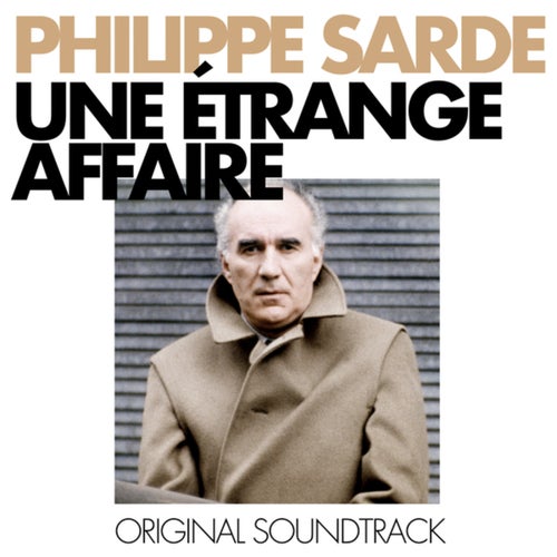 Une étrange affaire (Bande Original du Film)