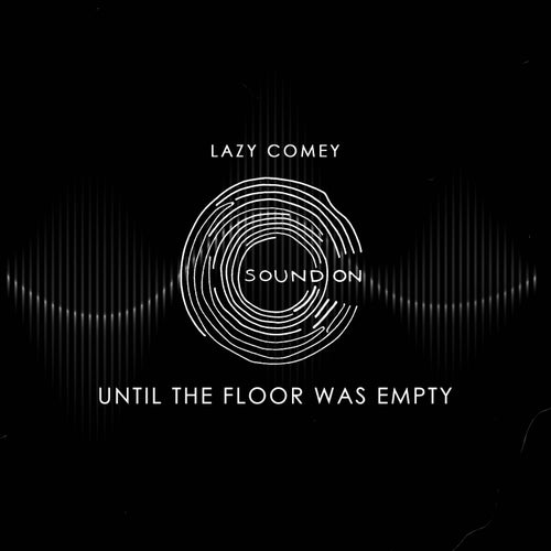 Until the Floor Was Empty