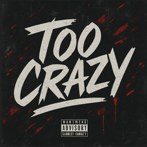 Too Crazy