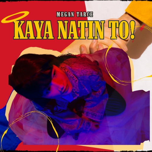 KAYA NATIN TO!