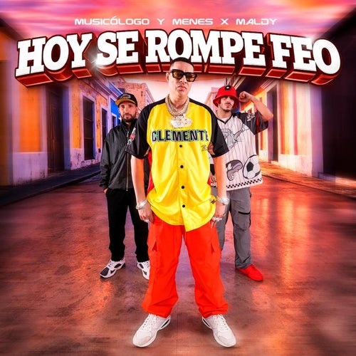 Hoy Se Rompe Feo