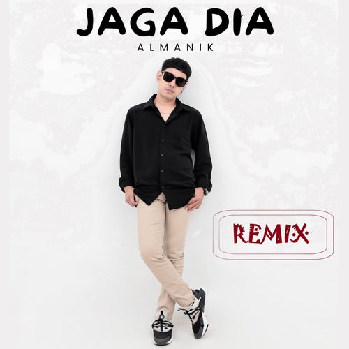 Jaga Dia (Remix)