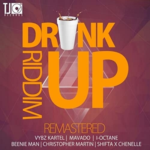 Drink up Riddim (Remastered)