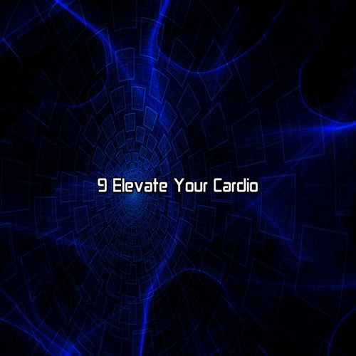 9 Elevate Your Cardio