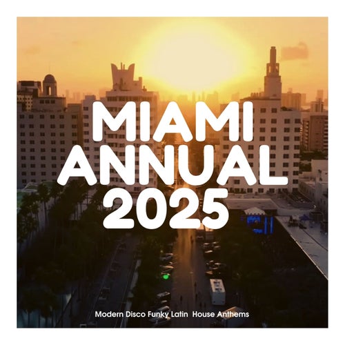 Miami Annual House 20025