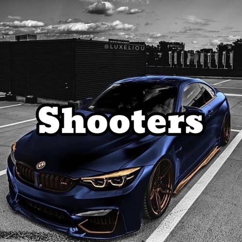 Shooters