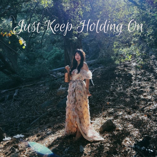 Just Keep Holding On