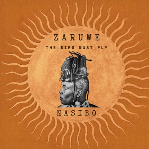 Zaruwe-The Bird Must Fly