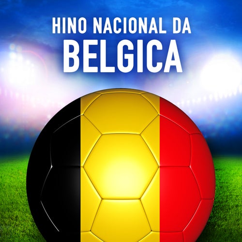 Bélgica: La Brabançonne / Li Braibançone (Hino Nacional Belga) - Single