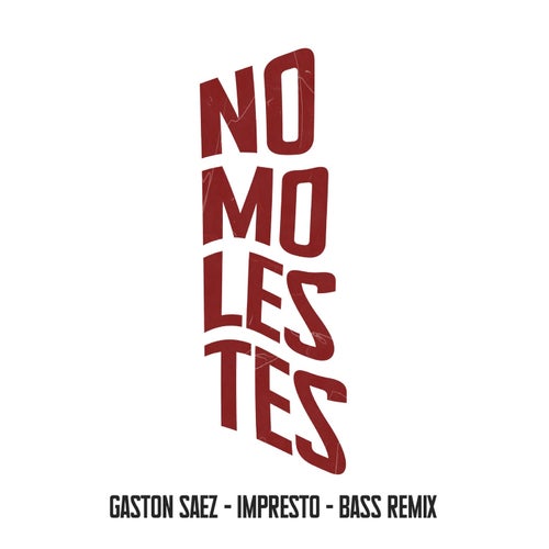 No Molestes - Impresto (Bass Remix)