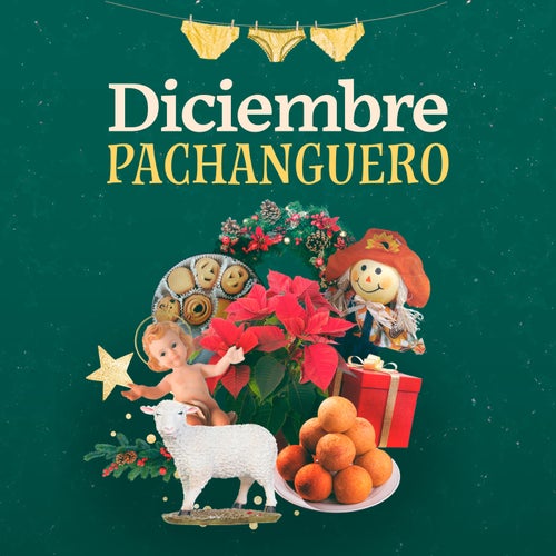 Diciembre Pachanguero