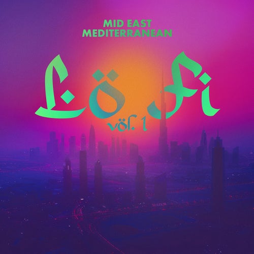 Mid East Mediterranean - Lo Fi Vol. 1