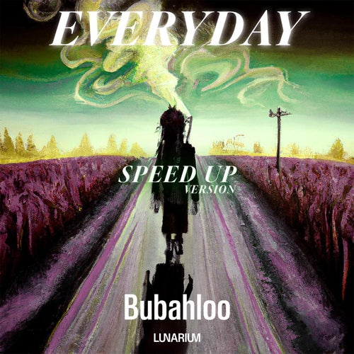 Everyday (Speed Up)