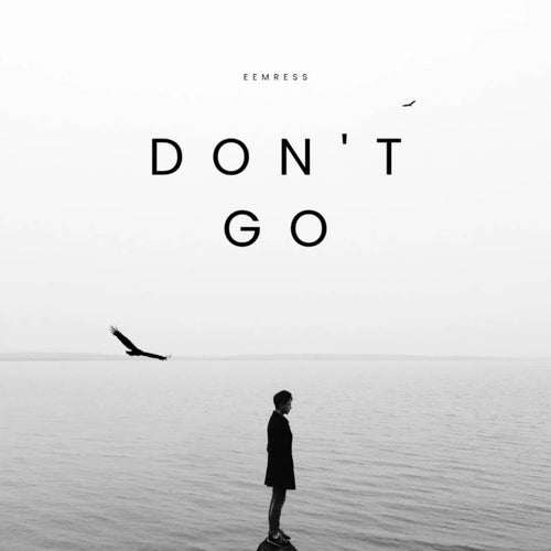 DON'T GO