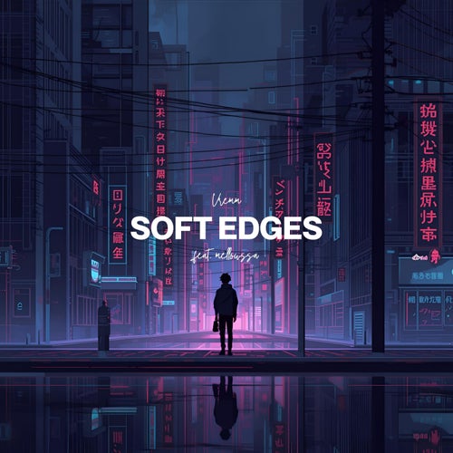 soft edges (feat. mellowssa)