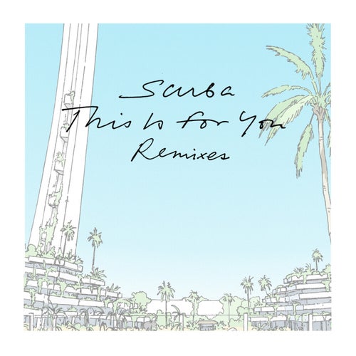 This Is For You (Remixes)