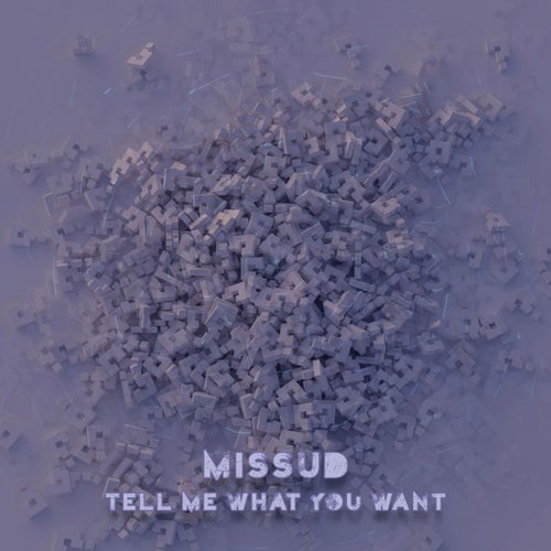 Tell Me What You Want