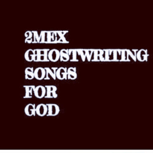 Ghostwriting Songs For God