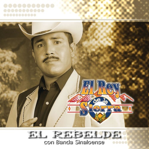 El Rebelde (Con Banda Sinaloense)
