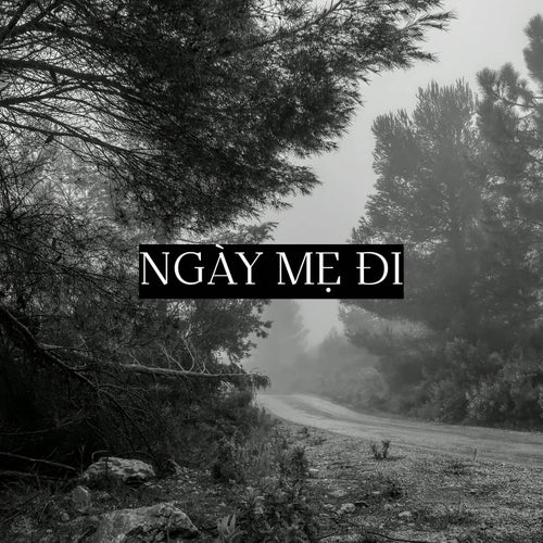 Ngày Mẹ Đi
