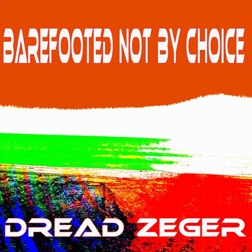 Barefooted Not By Choice