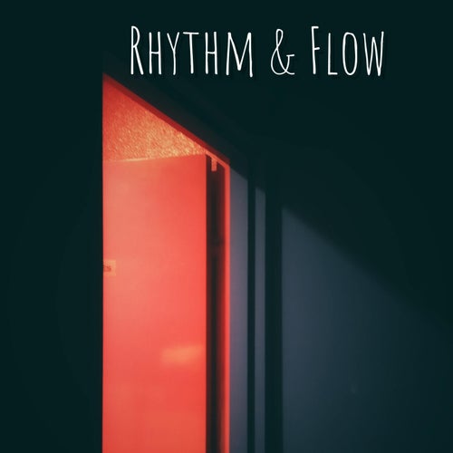 Rhythm & Flow