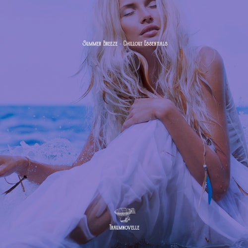 Summer Breeze – Chillout Essentials
