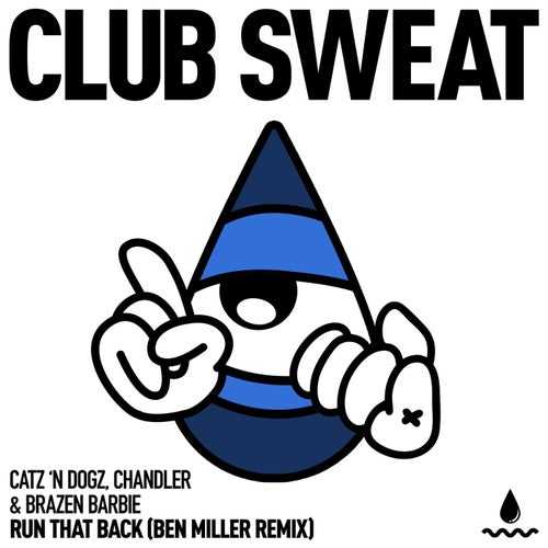 Run That Back (Ben Miller Remix)