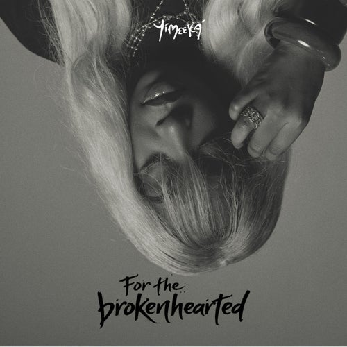 For The Brokenhearted