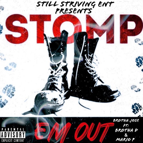 Stomp Em Out (feat. Brotha D & Mario P)