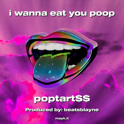 i wanna eat you p***