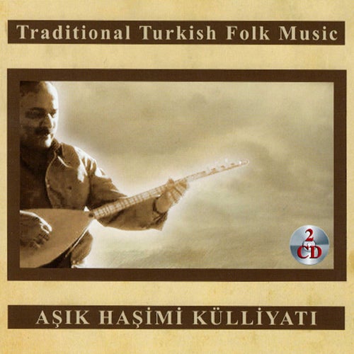 Aşık Haşimi Külliyatı