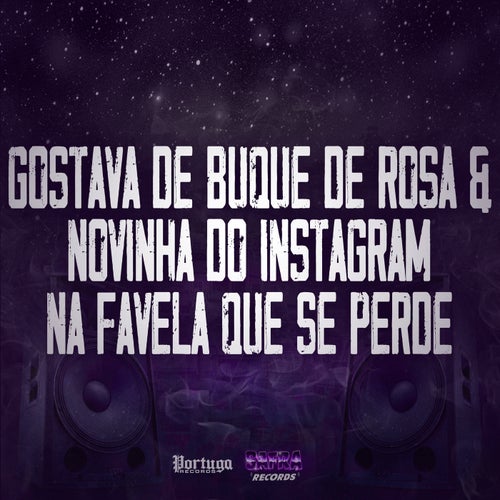 Gostava de Buque de Rosa & Novinha do Instagram na Favela Que Se Perde