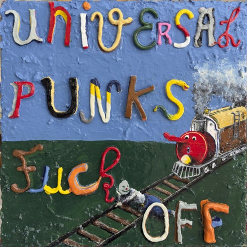 Universal Punks Fuck Off