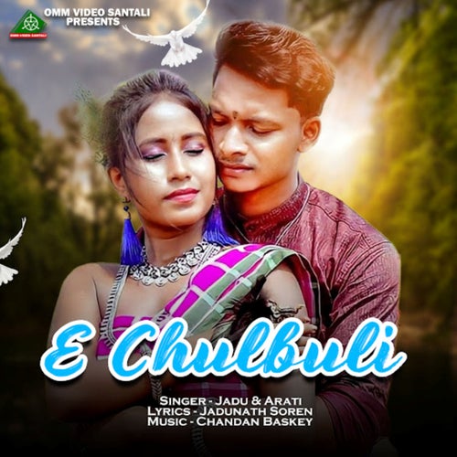 E Chulbuli