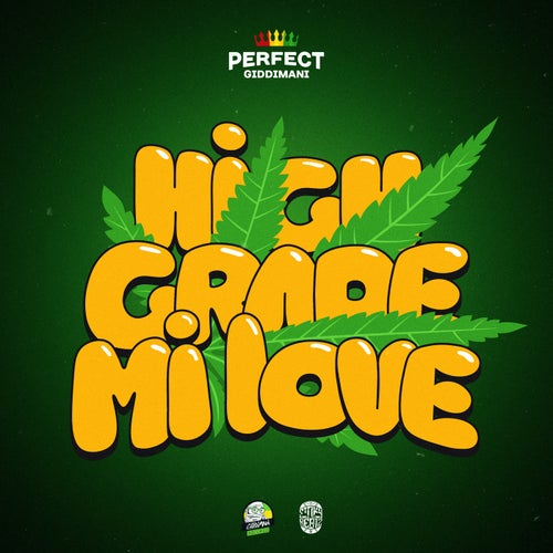 High Grade Mi Love