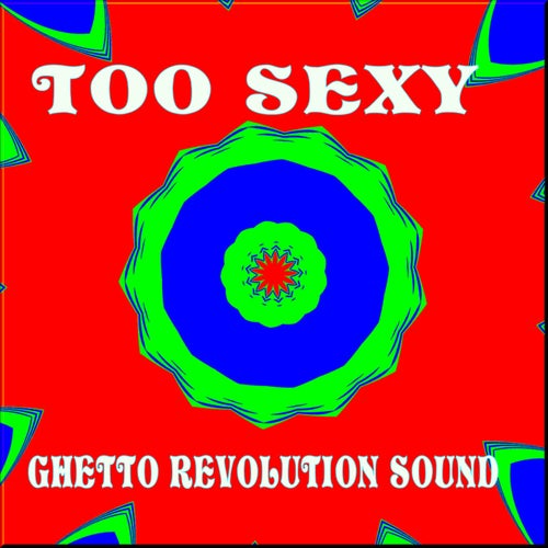 Too Sexy
