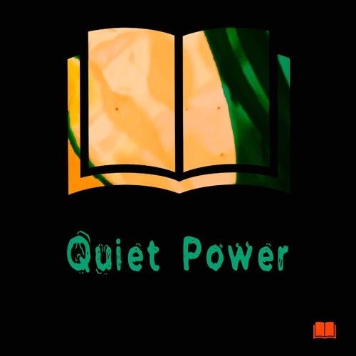 Quiet Power
