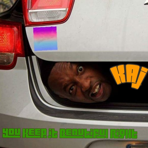 You keep it beautiful right