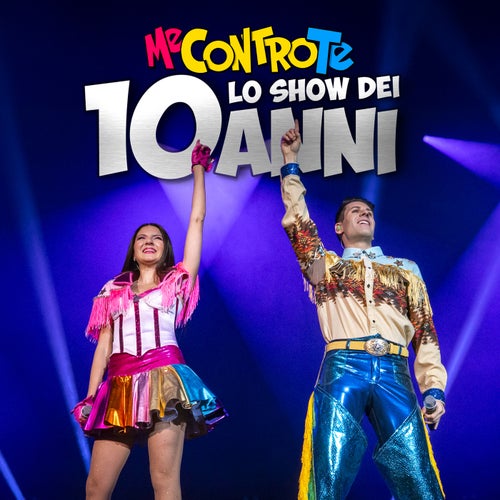 Lo Show dei 10 anni (Live)