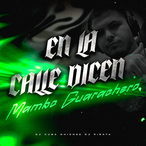 En La Calle Dicen (Mambo Guarachero)