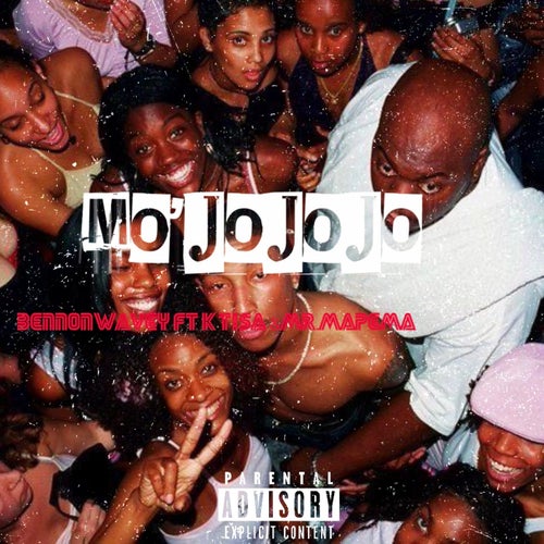 MOJOJOJO (feat. K Tisa & Mr. Mapema)