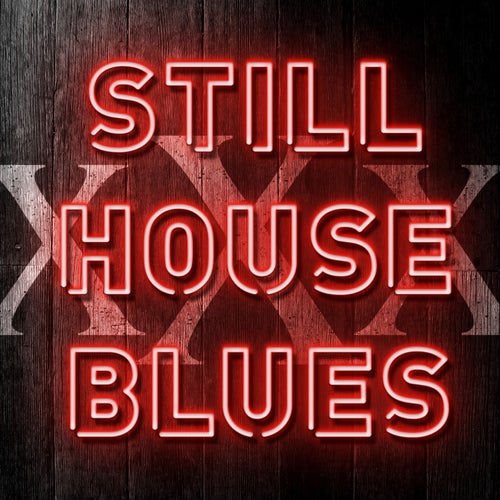 Stillhouse Blues