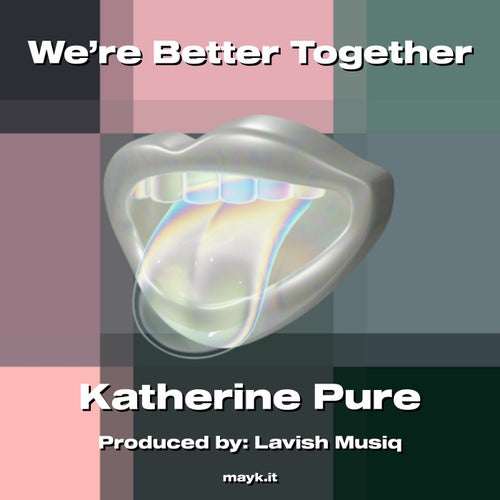 We're Better Together