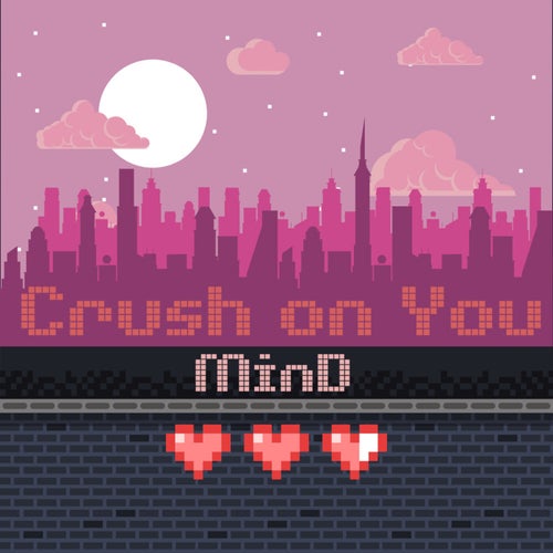 Crush On You