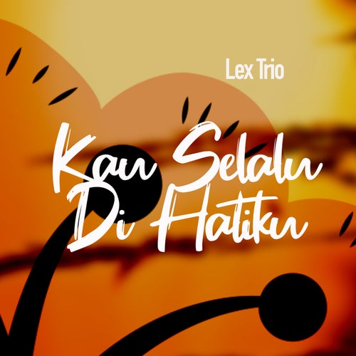 Kau Selalu Di Hatiku