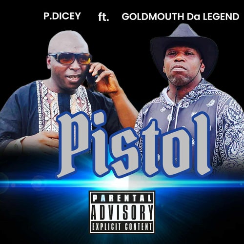 Pistol (feat. Goldmouth Da Legend)