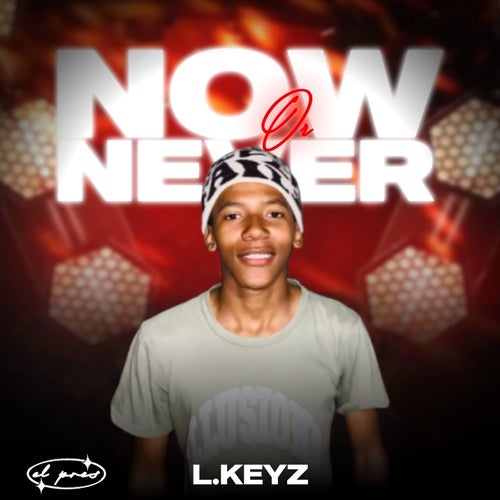 NOW OR NEVER